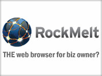 RockMelt Browser: THE Web Browser for Entrepreneurs Embracing the Social Media