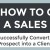 From Sales Lead to Client: Tips to Convince and Convert (Infographic)