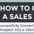 From Sales Lead to Client: Tips to Convince and Convert (Infographic)