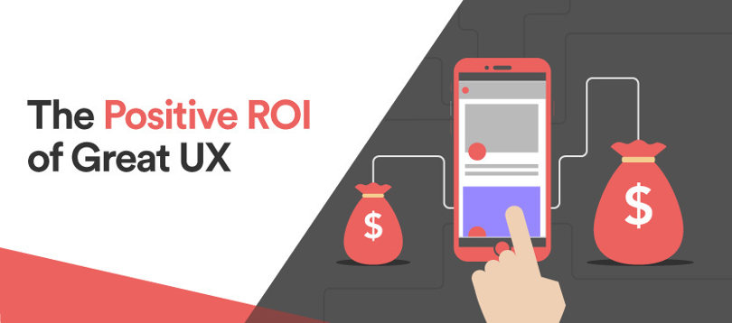 Great UX offers positive ROI